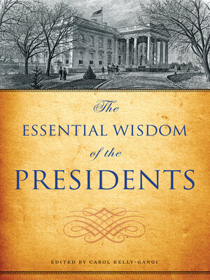cover image of The Essential Wisdom of the Presidents